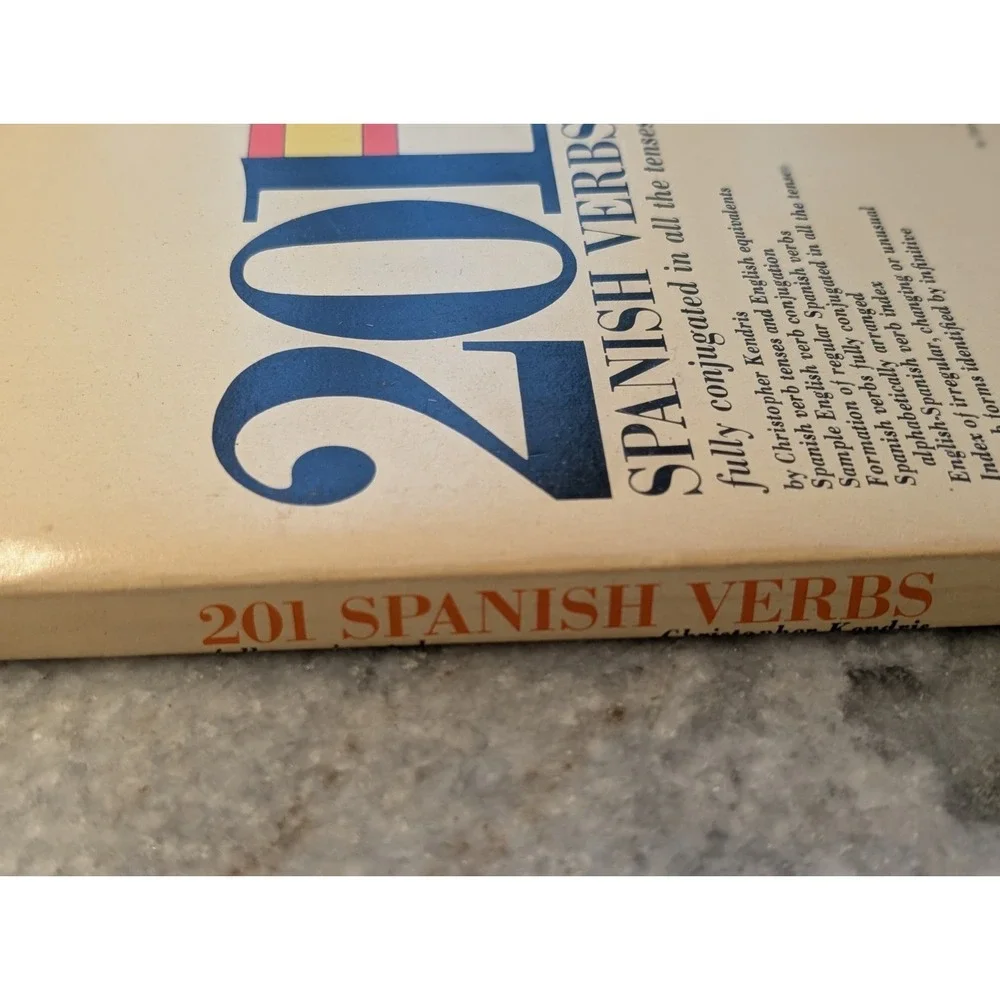 201 Spanish Verbs Fully Conjugated in All the Tenses